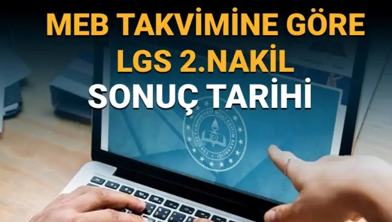 LGS 2. Nakil Sonuçları ve 3. Tercihler İçin Son Tarihler Açıklandı