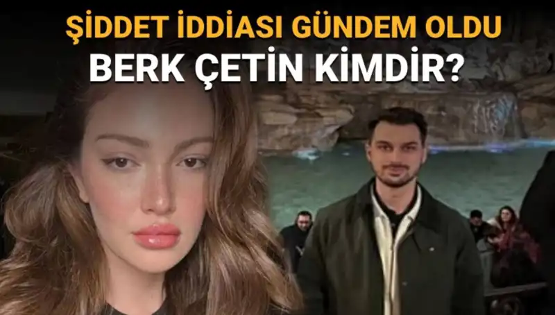 Danla Bilic'in Eski Sevgilisi Berk Çetin'in Gizemli Hayatı ve Mesleği
