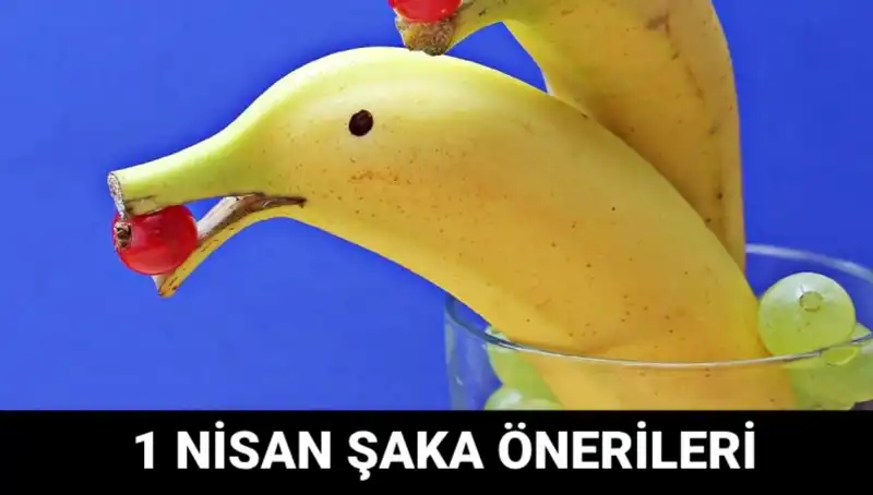 1 Nisan Şakaları: Eşinizi ve Arkadaşlarınızı Şaşırtacak Komik Fikirler