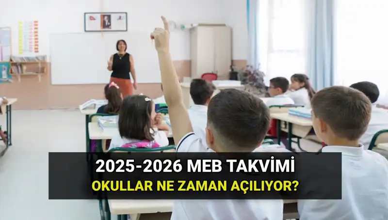 2025-2026 Eğitim Öğretim Yılı Ne Zaman Başlayacak?