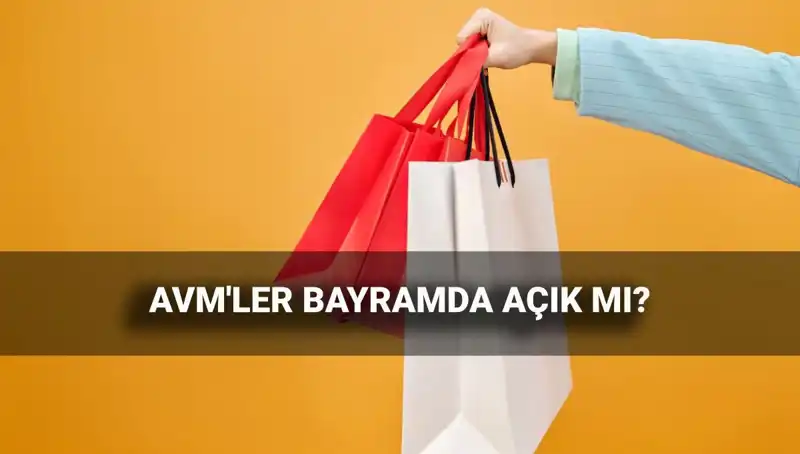 2025 Kurban Bayramı’nda AVM’ler Açık mı? İşte Çalışma Saatleri!