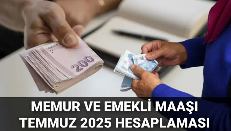 2025 Temmuz'da Memur ve Emekli Maaş Zammı Ne Olacak?