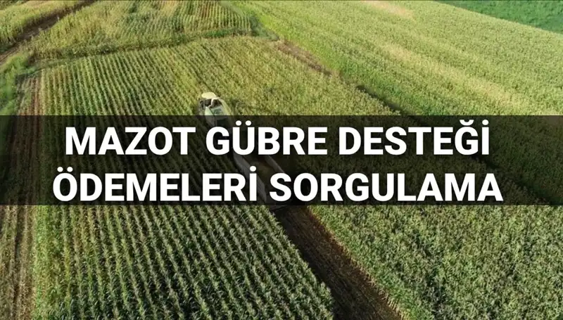 Tarım Destekleri 2025: Mazot ve Gübre Ödemeleri Ne Zaman Hesaplara Geçecek?