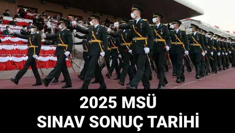 2025 MSÜ Sınav Sonuçları Açıklandı! Sonuç Tarihleri ve Detaylar