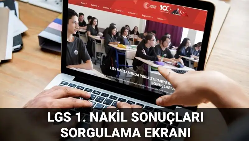 LGS Nakil Sonuçları Açıklandı: Öğrenciler Sorgulama Ekranına Koşuyor!